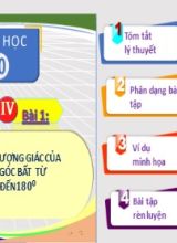 Bài giảng Toán Lớp 10 (Sách Chân trời sáng tạo) - Chương 4 - Bài 1 Giá trị lượng giác của một góc bất từ 0 đến 180 - Năm học 2022-2023